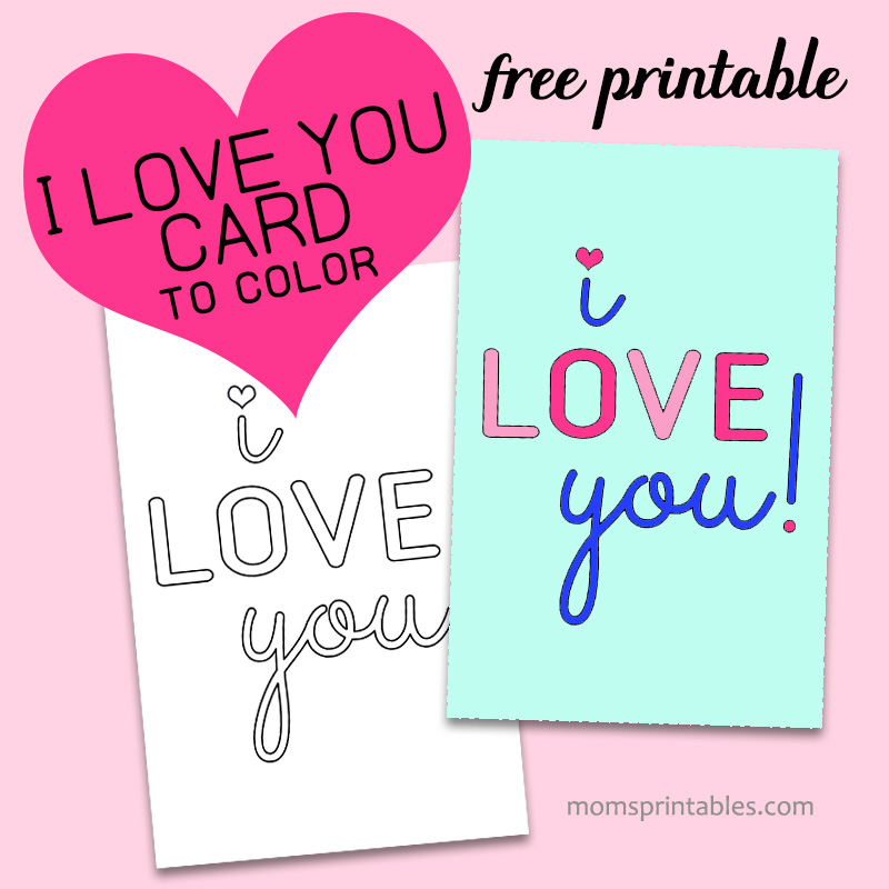 I Love You Printable Cards | I Love You Printable Coloring Pages | I Love You Printable Template | I Love You Printable Notes | I Love You Free Printable