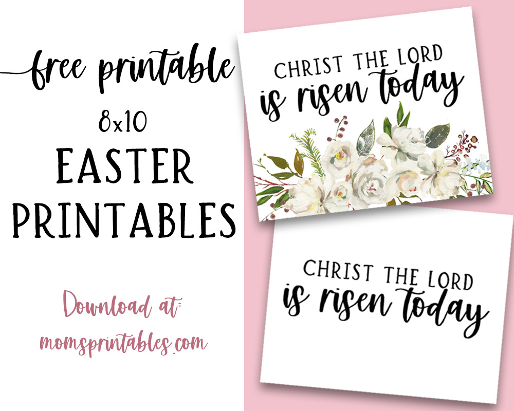 Free Printable Easter Printables 8x10 | Printable Easter Wall Decor | Printable Easter Wall Art | Christ the Lord is Risen Today Printable Decor | Free PDF Downloads at MomsPrintables.com!