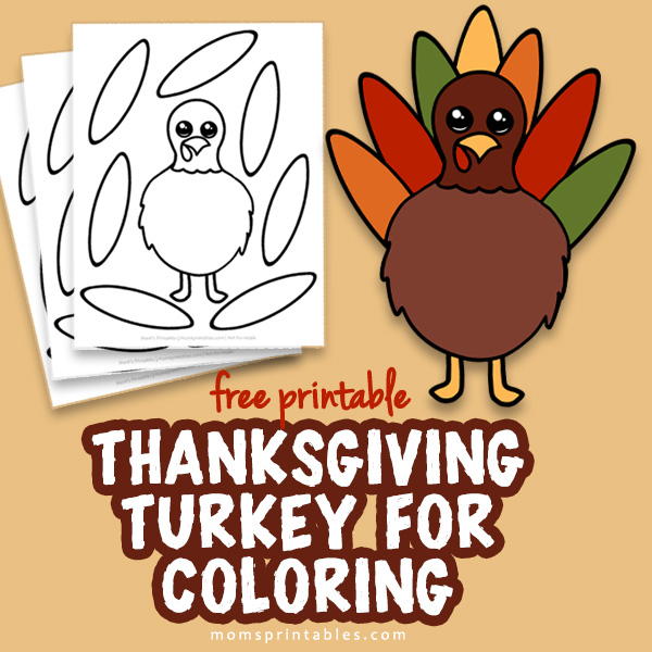 Thanksgiving Turkey for Coloring | Printable Thanksgiving Turkeys | Thanksgiving Crafts for Kids | Free Printable Turkey Coloring Activity free download at Moms Printables!